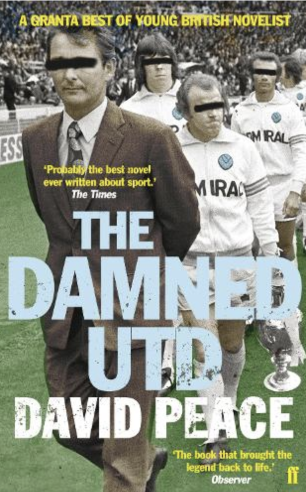 Top 10 Football Books Every Fan Should Read

(4) The Damned United – David Peace